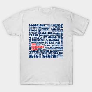 The Basement Yard Podcast Quotes - Duo Colorway T-Shirt